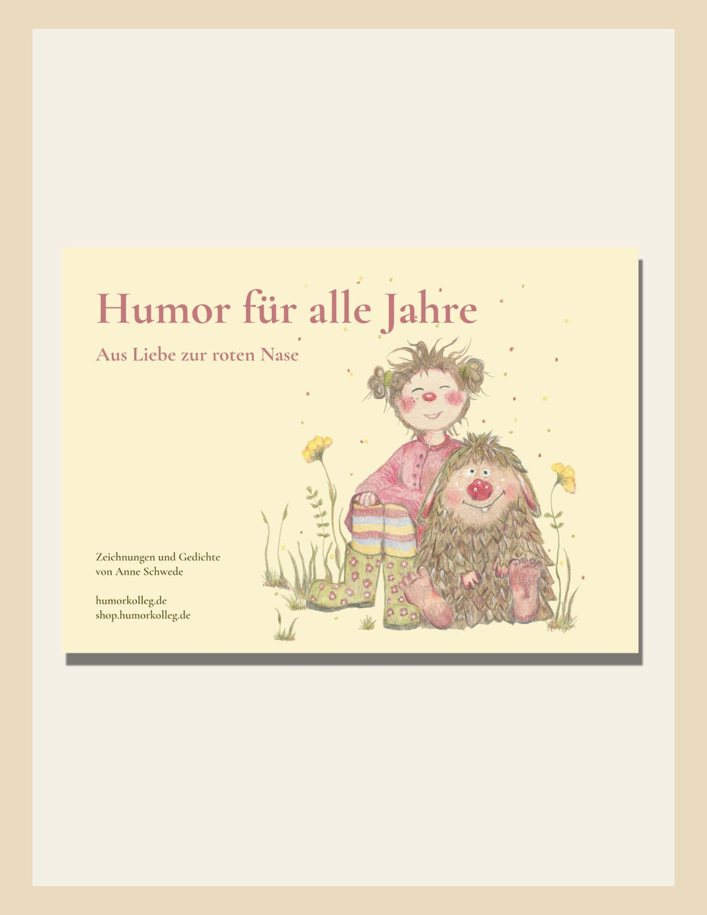 Lustige Gedichte  - Aus Liebe zur roten Nase - Anne Schwede