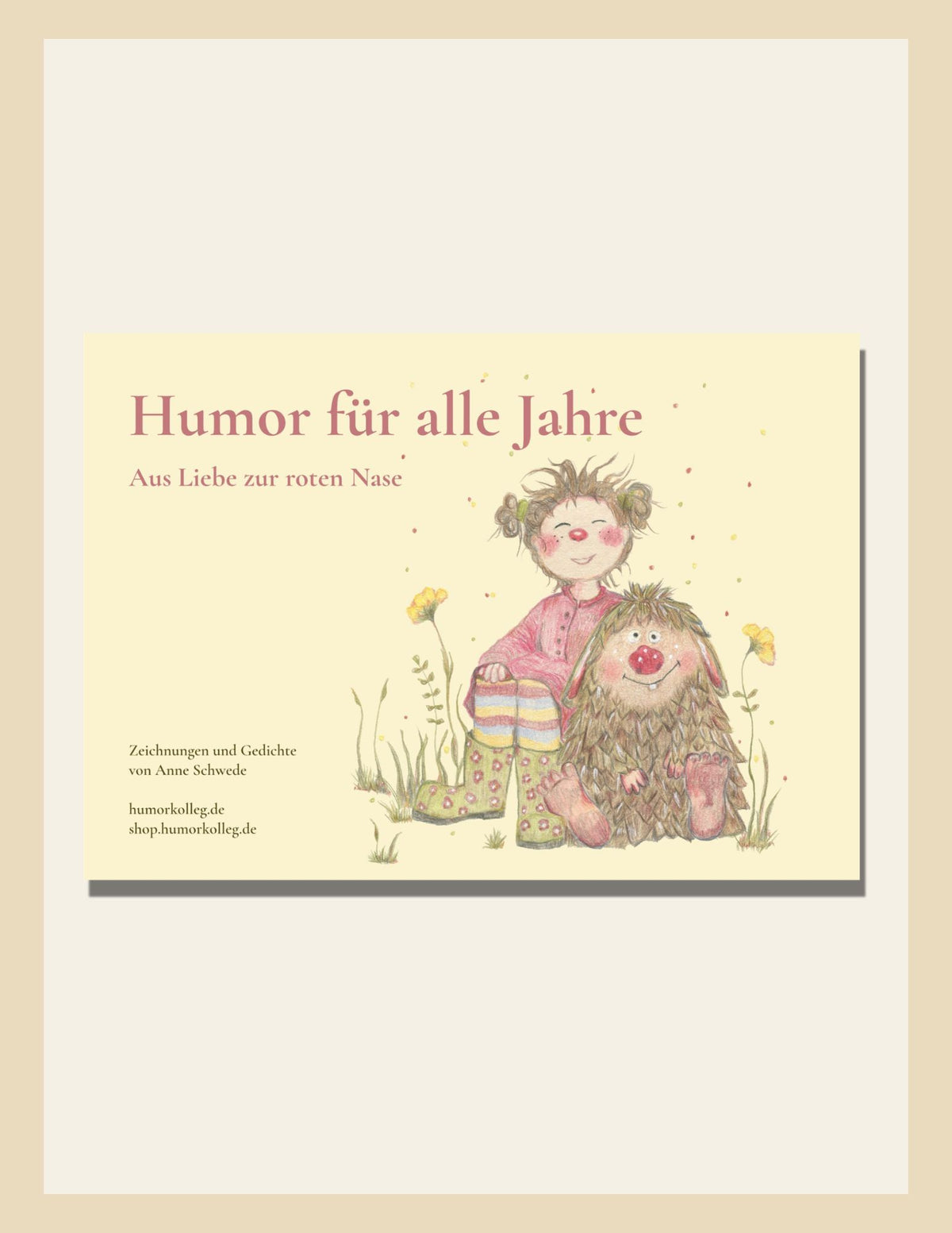 Lustige Gedichte  - Aus Liebe zur roten Nase - Anne Schwede